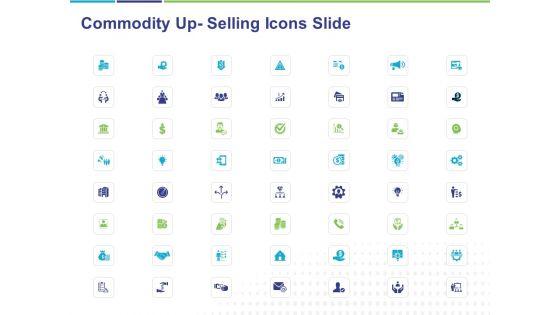 Commodity_Up_Selling_Icons_Slide_Ppt_Professional_Template_PDF_Slide_1.jpg