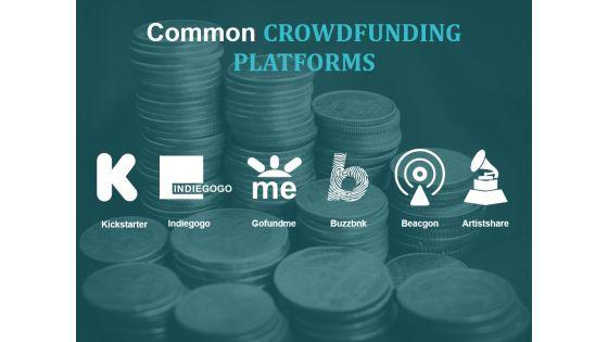 Common_Crowdfunding_Platforms_Ppt_PowerPoint_Presentation_Summary_Elements_Slide_1.jpg