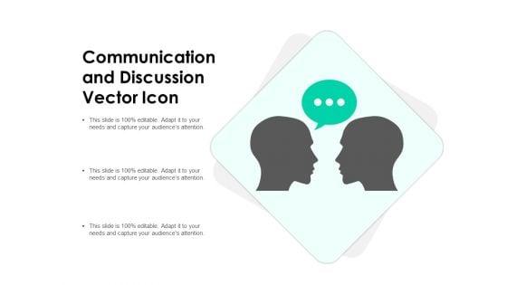 Communication_And_Discussion_Vector_Icon_Ppt_PowerPoint_Presentation_Gallery_Sample_PDF_Slide_1.jpg