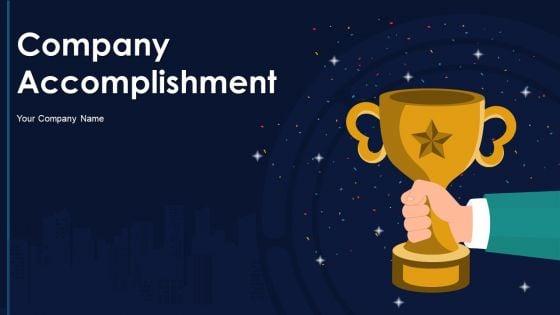 Company_Accomplishment_Ppt_PowerPoint_Presentation_Complete_With_Slides_Slide_1.jpg