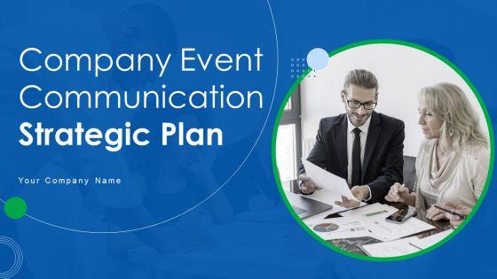 Company_Event_Communication_Strategic_Plan_Ppt_PowerPoint_Presentation_Complete_Deck_With_Slides_Slide_1.jpg