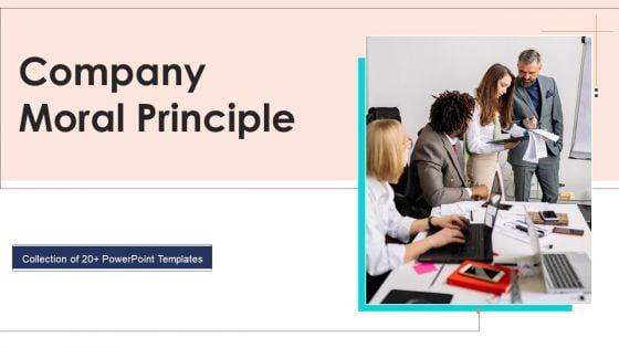 Company_Moral_Principle_Ppt_PowerPoint_Presentation_Complete_Deck_With_Slides_Slide_1.jpg