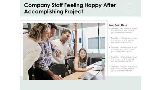 Company_Staff_Feeling_Happy_After_Accomplishing_Project_Ppt_PowerPoint_Presentation_File_Example_Topics_PDF_Slide_1.jpg