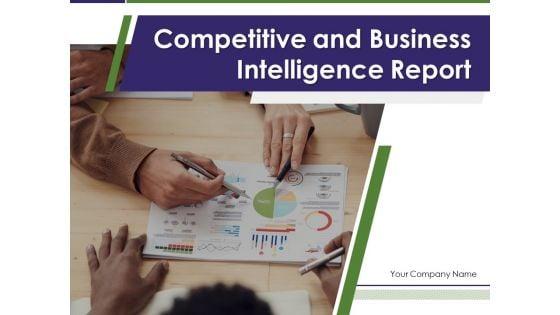 Competitive_And_Business_Intelligence_Report_Ppt_PowerPoint_Presentation_Complete_Deck_With_Slides_Slide_1.jpg