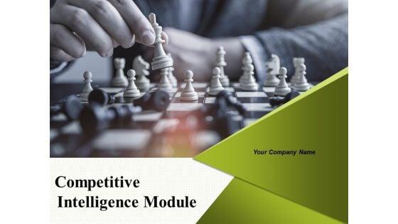 Competitive_Intelligence_Module_Ppt_PowerPoint_Presentation_Complete_Deck_With_Slides_Slide_1.jpg