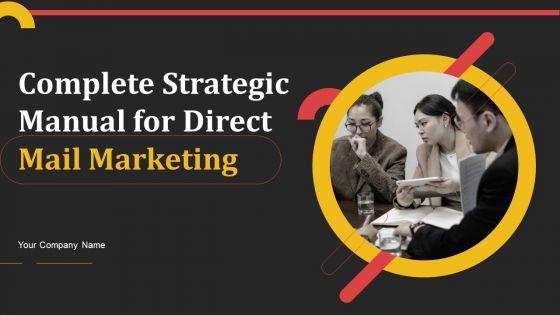 Complete_Strategic_Manual_For_Direct_Mail_Marketing_Ppt_PowerPoint_Presentation_Complete_Deck_With_Slides_Slide_1.jpg