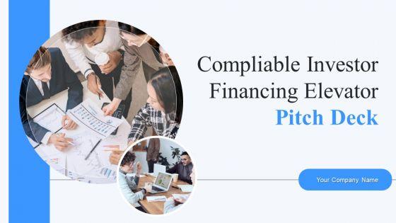 Compliable_Investor_Financing_Elevator_Pitch_Deck_Ppt_PowerPoint_Presentation_Complete_With_Slides_Slide_1.jpg