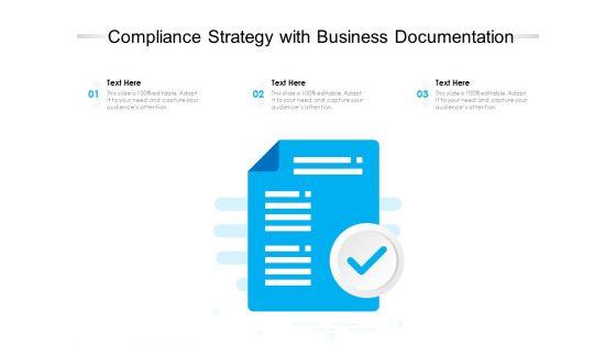 Compliance_Strategy_With_Business_Documentation_Ppt_PowerPoint_Presentation_Gallery_Tips_PDF_Slide_1.jpg