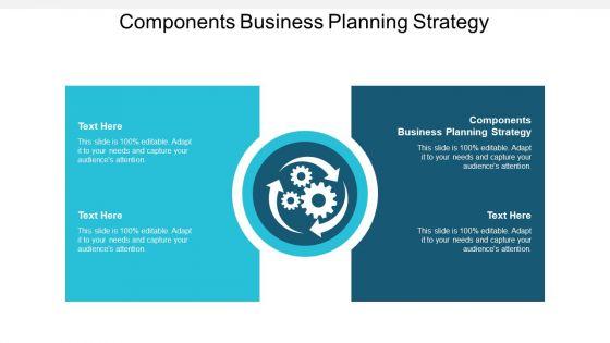 Components_Business_Planning_Strategy_Ppt_PowerPoint_Presentation_Outline_Graphics_Cpb_Slide_1.jpg