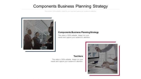 Components_Business_Planning_Strategy_Ppt_PowerPoint_Presentation_Styles_Guidelines_Cpb_Pdf_Slide_1.jpg