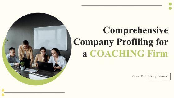 Comprehensive_Company_Profiling_For_A_Coaching_Firm_Ppt_PowerPoint_Presentation_Complete_Deck_With_Slides_Slide_1.jpg
