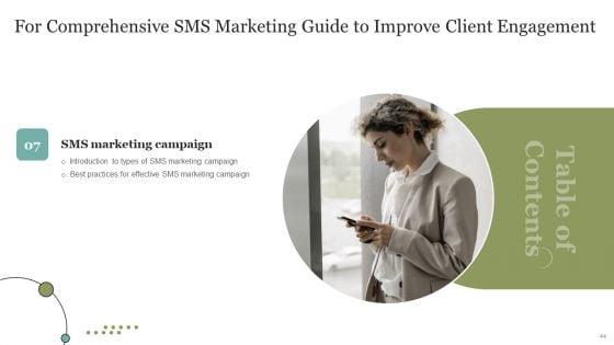 Comprehensive_SMS_Marketing_Guide_To_Improve_Client_Engagement_Rates_Ppt_PowerPoint_Presentation_Complete_Deck_With_Slides_Slide_44.jpg