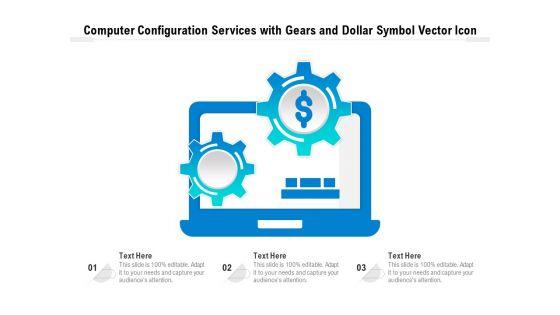 Computer_Configuration_Services_With_Gears_And_Dollar_Symbol_Vector_Icon_Ppt_PowerPoint_Presentation_Icon_Examples_PDF_Slide_1.jpg