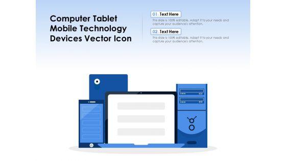 Computer_Tablet_Mobile_Technology_Devices_Vector_Icon_Ppt_PowerPoint_Presentation_Gallery_Background_Images_PDF_Slide_1.jpg