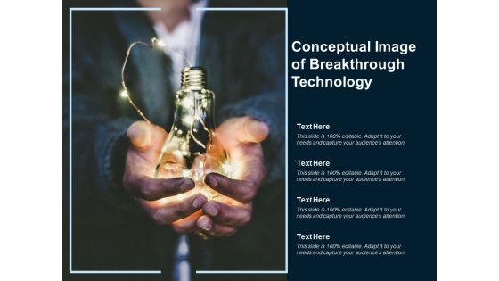 Conceptual_Image_Of_Breakthrough_Technology_Ppt_PowerPoint_Presentation_File_Format_Slide_1.jpg