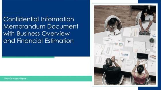 Confidential_Information_Memorandum_Document_With_Business_Overview_And_Financial_Estimation_Ppt_PowerPoint_Presentation_Complete_With_Slides_Slide_1.jpg