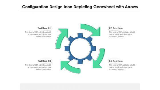 Configuration_Design_Icon_Depicting_Gearwheel_With_Arrows_Ppt_PowerPoint_Presentation_Layouts_Ideas_PDF_Slide_1.jpg