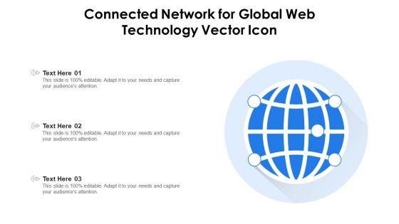 Connected_Network_For_Global_Web_Technology_Vector_Icon_Ppt_Layouts_Brochure_PDF_Slide_1.jpg