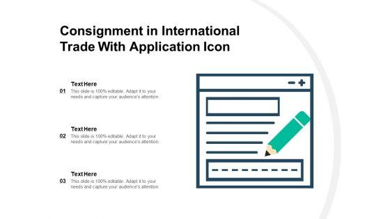Consignment_In_International_Trade_With_Application_Icon_Ppt_PowerPoint_Presentation_Layouts_Design_Ideas_PDF_Slide_1.jpg
