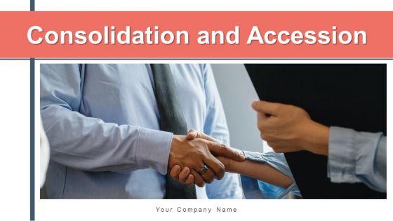 Consolidation_And_Accession_Target_Evaluation_Ppt_PowerPoint_Presentation_Complete_Deck_With_Slides_Slide_1.jpg