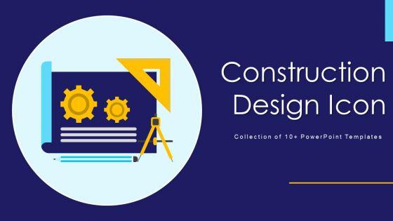 Construction_Design_Icon_Ppt_PowerPoint_Presentation_Complete_Deck_With_Slides_Slide_1.jpg