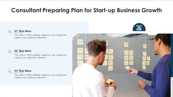 Consultant_Preparing_Plan_For_Start_Up_Business_Growth_Ppt_Ideas_Example_Introduction_PDF_Slide_1.jpg