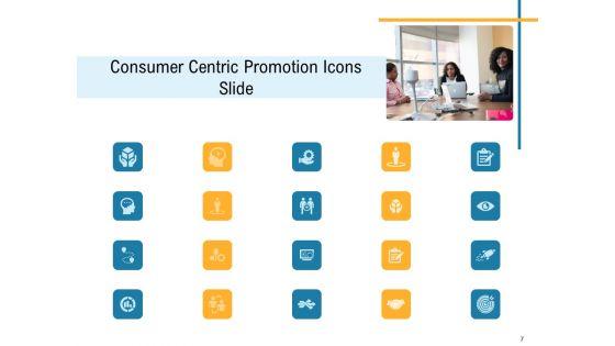 Consumer_Centric_Promotion_Ppt_PowerPoint_Presentation_Complete_Deck_With_Slides_Slide_7.jpg