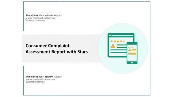 Consumer_Complaint_Assessment_Report_With_Stars_Ppt_PowerPoint_Presentation_Infographics_Background_Images_PDF_Slide_1.jpg