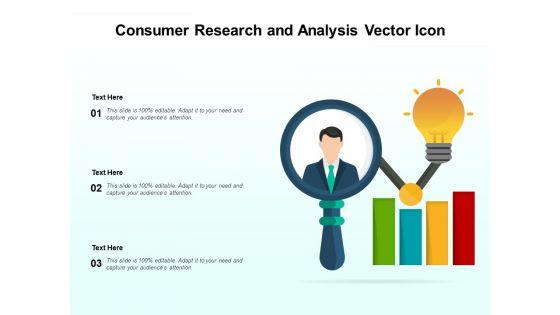 Consumer_Research_And_Analysis_Vector_Icon_Ppt_PowerPoint_Presentation_File_Graphics_Download_PDF_Slide_1.jpg