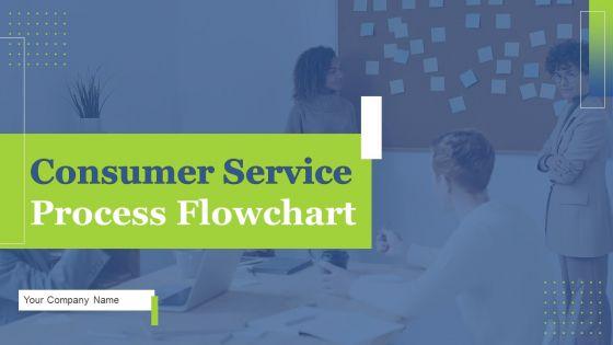 Consumer_Service_Process_Flowchart_Ppt_PowerPoint_Presentation_Complete_Deck_With_Slides_Slide_1.jpg