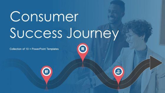 Consumer_Success_Journey_Ppt_PowerPoint_Presentation_Complete_Deck_With_Slides_Slide_1.jpg