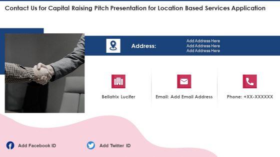 Contact_Us_For_Capital_Raising_Pitch_Presentation_For_Location_Based_Services_Application_Portrait_PDF_Slide_1.jpg