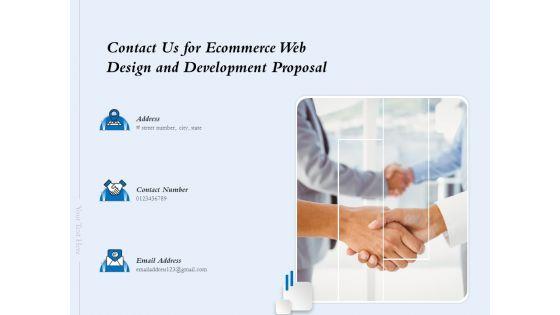 Contact_Us_For_Ecommerce_Web_Design_And_Development_Proposal_Ppt_Layouts_Example_Topics_PDF_Slide_1.jpg