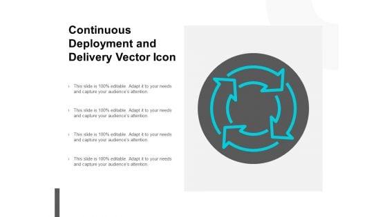 Continuous_Deployment_And_Delivery_Vector_Icon_Ppt_PowerPoint_Presentation_Slides_Diagrams_Slide_1.jpg