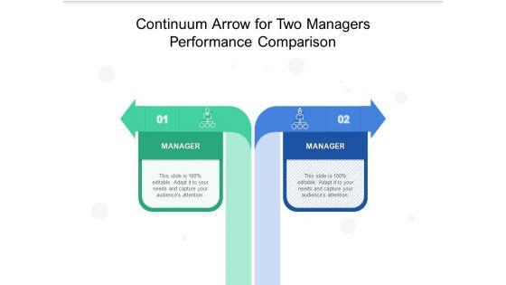 Continuum_Arrow_For_Two_Managers_Performance_Comparison_Ppt_PowerPoint_Presentation_Outline_Layouts_PDF_Slide_1.jpg