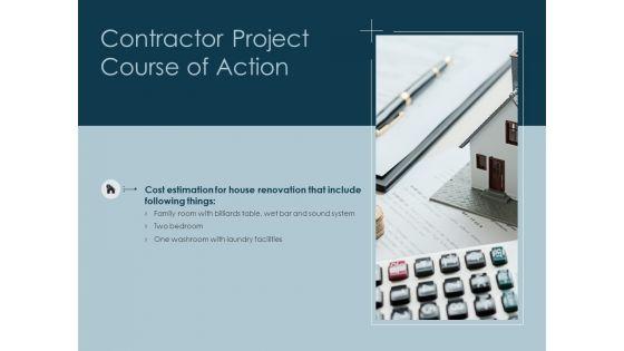 Contractor_Project_Course_Of_Action_Ppt_PowerPoint_Presentation_Icon_Demonstration_Slide_1.jpg
