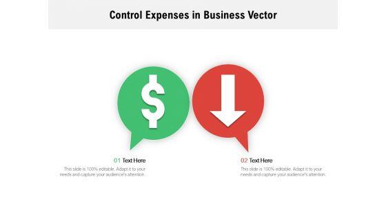 Control_Expenses_In_Business_Vector_Ppt_PowerPoint_Presentation_Inspiration_Portrait_Slide_1.jpg