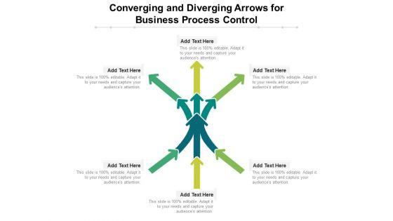 Converging_And_Diverging_Arrows_For_Business_Process_Control_Ppt_PowerPoint_Presentation_Gallery_Sample_PDF_Slide_1.jpg