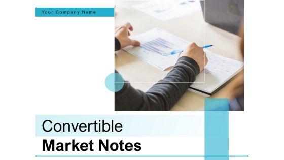 Convertible_Market_Notes_Ppt_PowerPoint_Presentation_Complete_Deck_With_Slides_Slide_1.jpg