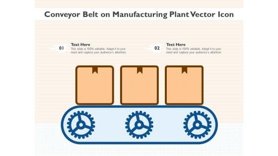 Conveyor_Belt_On_Manufacturing_Plant_Vector_Icon_Ppt_PowerPoint_Presentation_Gallery_Portrait_PDF_Slide_1.jpg
