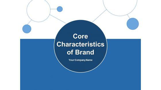 Core_Characteristics_Of_Brand_Customer_Vision_Ppt_PowerPoint_Presentation_Complete_Deck_Slide_1.jpg