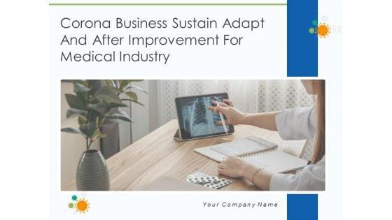 Corona_Business_Sustain_Adapt_And_After_Improvement_For_Medical_Industry_Ppt_PowerPoint_Presentation_Complete_Deck_With_Slides_Slide_1.jpg