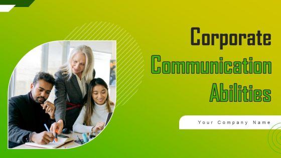 Corporate_Communication_Abilities_Ppt_PowerPoint_Presentation_Complete_Deck_With_Slides_Slide_1.jpg