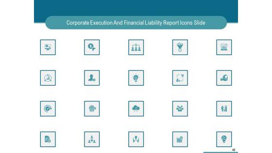 Corporate_Execution_And_Financial_Liability_Report_Ppt_PowerPoint_Presentation_Complete_Deck_With_Slides_Slide_42.jpg