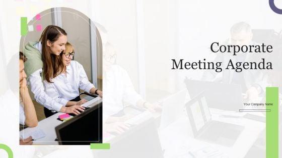 Corporate_Meeting_Agenda_Ppt_PowerPoint_Presentation_Complete_Deck_With_Slides_Slide_1.jpg