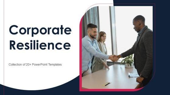 Corporate_Resilience_Ppt_PowerPoint_Presentation_Complete_Deck_With_Slides_Slide_1.jpg