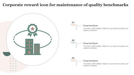 Corporate_Reward_Icon_For_Maintenance_Of_Quality_Benchmarks_Information_PDF_Slide_1.jpg