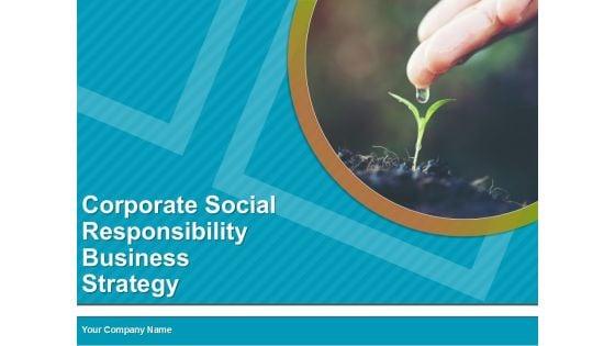 Corporate_Social_Responsibility_Business_Strategy_PPT_PowerPoint_Presentation_Complete_Deck_With_Slides_Slide_1.jpg