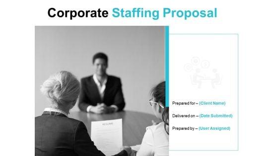Corporate_Staffing_Proposal_Ppt_PowerPoint_Presentation_Complete_Deck_With_Slides_Slide_1.jpg