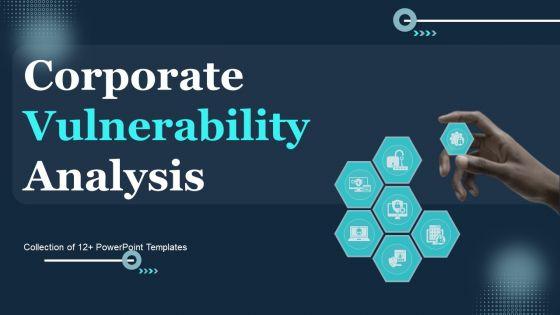 Corporate_Vulnerability_Analysis_Ppt_PowerPoint_Presentation_Complete_Deck_With_Slides_Slide_1.jpg